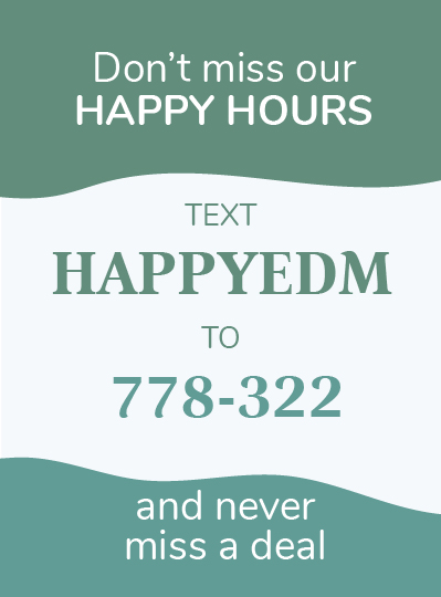 Text HAPPYEDM to opt in to receive text messages