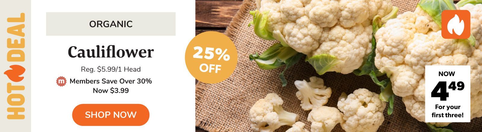 25% off cauliflower this week only 